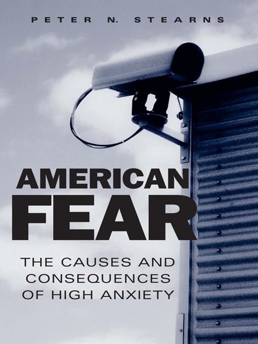 Title details for American Fear by Peter N. Stearns - Available
